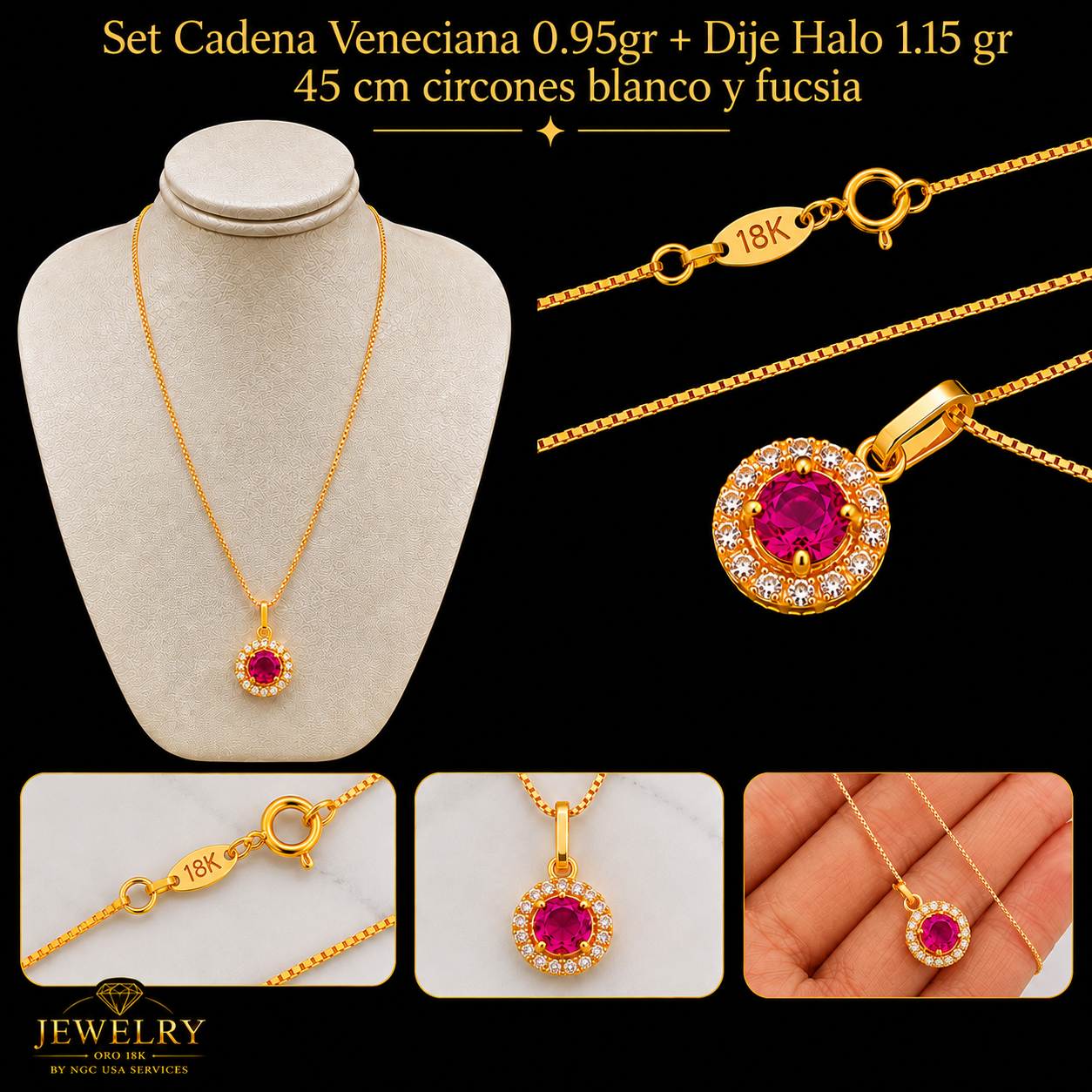 Set Cadena Veneciana 0.95gr + Dije Halo 1.15gr Circones Blanco y Fucsia Oro 18K - NGC USA